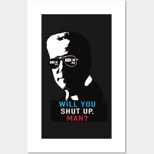 Will You Shut Up Man? Posters and Art